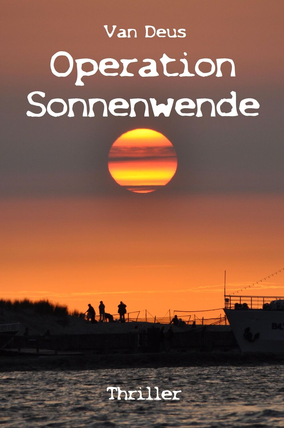 Cover: 9783945752333 | Operation Sonnenwende | The Triangular Files 1 | Van Deus | Buch