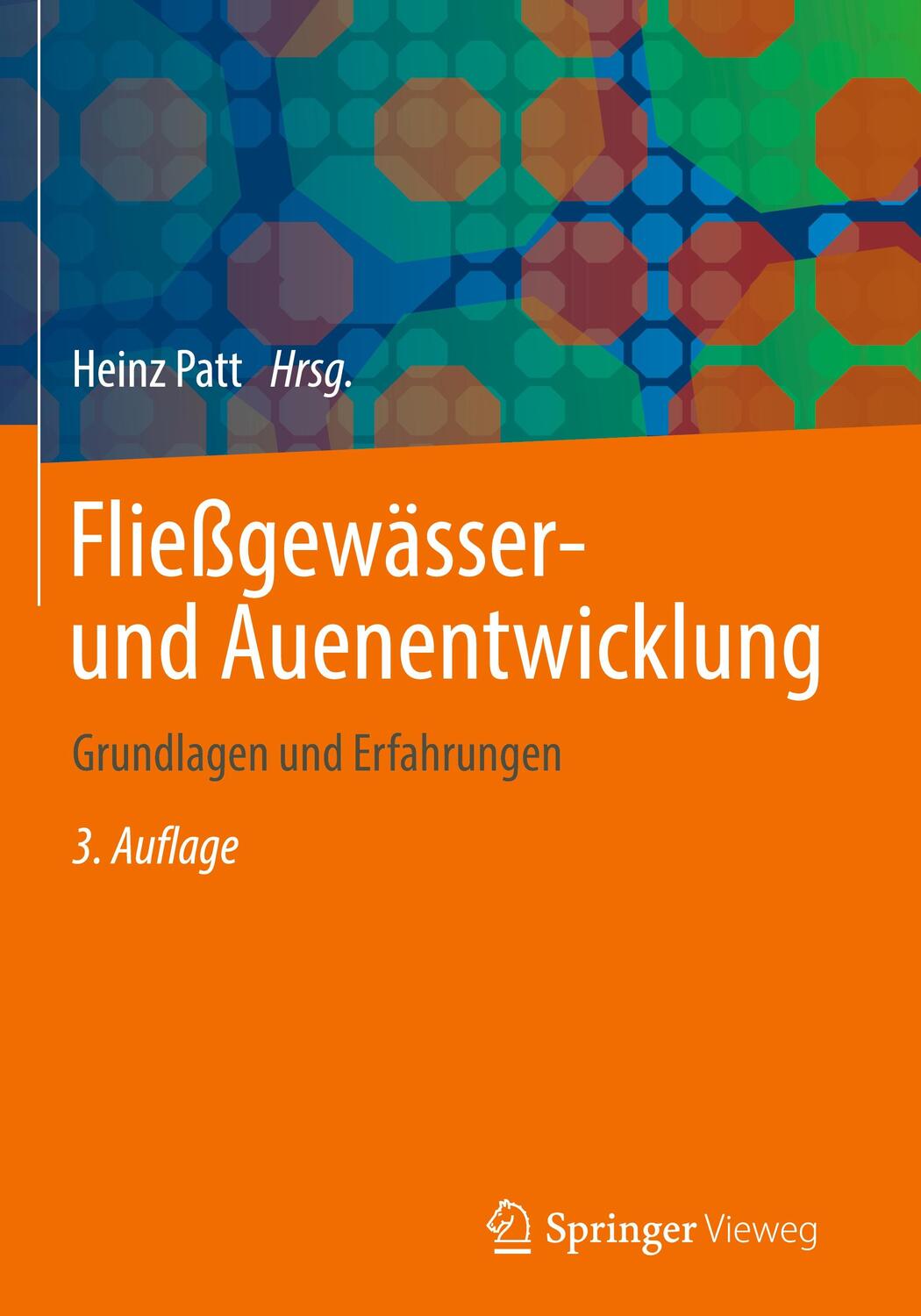 Cover: 9783662644348 | Fließgewässer- und Auenentwicklung | Grundlagen und Erfahrungen | Patt