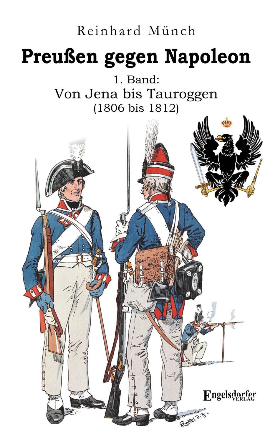 Cover: 9783969404287 | Preußen gegen Napoleon 1. Band: Von Jena bis Tauroggen (1806 bis 1812)