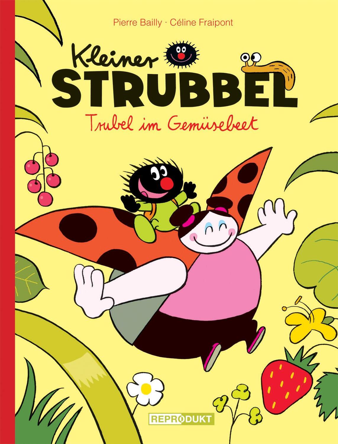 Cover: 9783943143591 | Kleiner Strubbel - Trubel im Gemüsebeet | Pierre Bailly (u. a.) | Buch