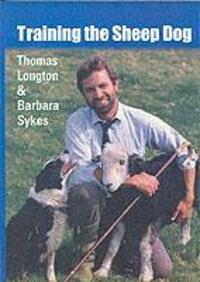 Cover: 9781861266385 | Training the Sheep Dog | Thomas Longton (u. a.) | Taschenbuch | 2003