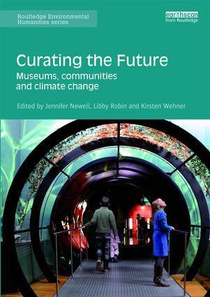 Cover: 9781138658523 | Curating the Future | Museums, Communities and Climate Change | Buch