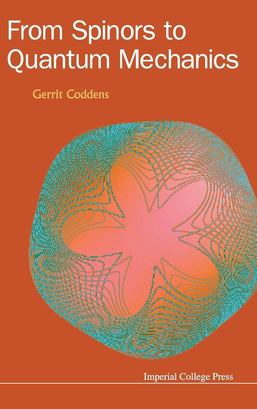 Cover: 9781783266364 | From Spinors to Quantum Mechanics | Gerrit Coddens | Buch | Englisch