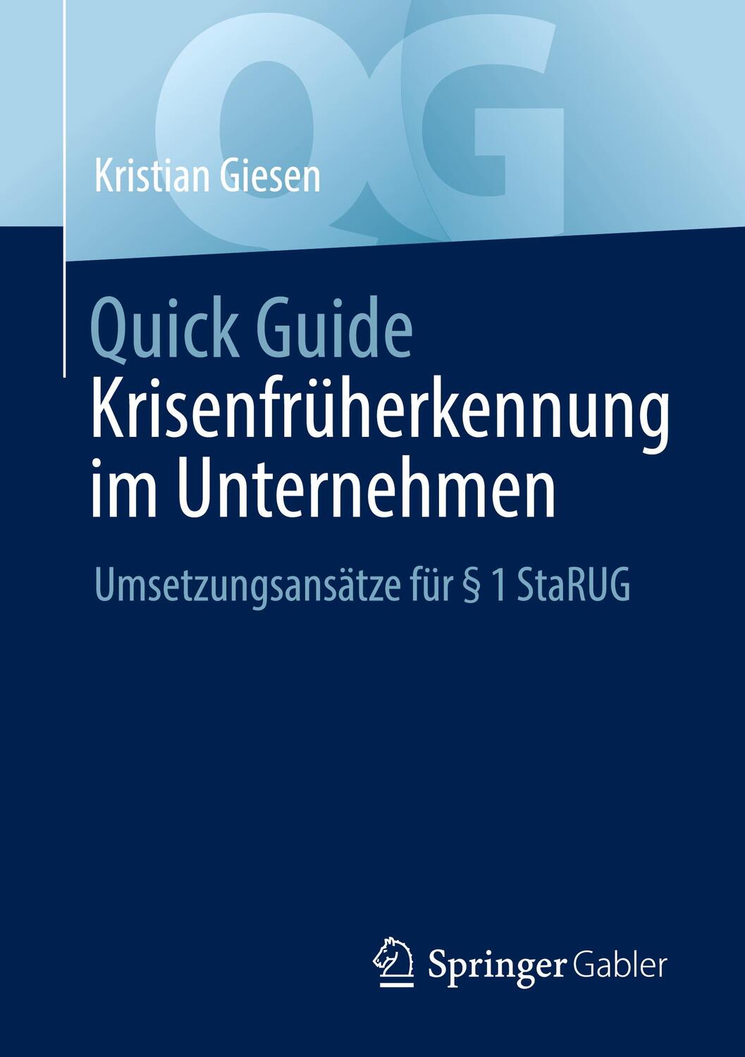 Cover: 9783658380731 | Quick Guide Krisenfrüherkennung im Unternehmen | Kristian Giesen
