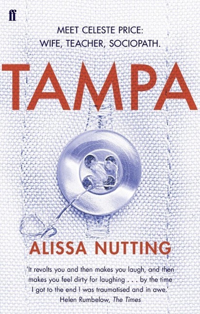 Cover: 9780571303335 | Tampa | Alissa Nutting | Taschenbuch | Englisch | 2014 | Faber & Faber
