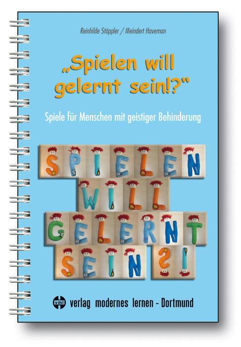 Cover: 9783808006443 | "Spielen will gelernt sein!?" | Reinhilde Stöppler (u. a.) | Buch