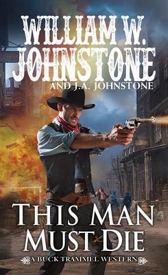Cover: 9780786049714 | This Man Must Die | William W Johnstone (u. a.) | Taschenbuch | 2023