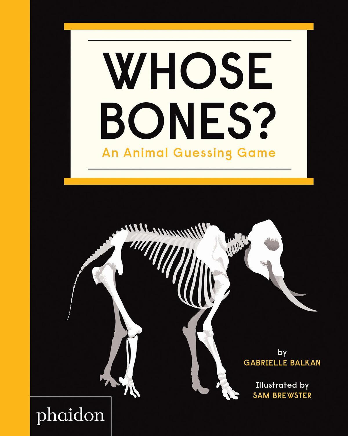 Cover: 9781838661519 | Whose Bones? | An Animal Guessing Game | Gabrielle Balkan | Buch