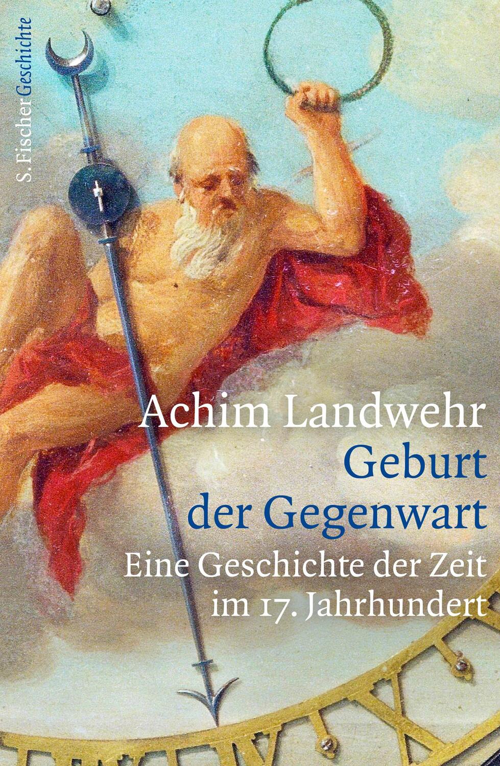 Cover: 9783100448187 | Geburt der Gegenwart | Eine Geschichte der Zeit im 17. Jahrhundert