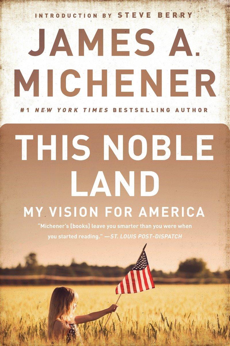 Cover: 9780449226117 | This Noble Land | My Vision for America | James A Michener | Buch