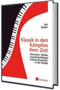Cover: 9783946946267 | Klassik in den Kämpfen ihrer Zeit | Kai Köhler | Taschenbuch | Deutsch