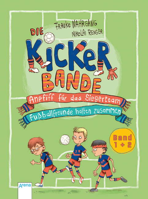 Cover: 9783401511658 | Die Kickerbande. Anpfiff für das Siegerteam / Fußballfreunde halten...