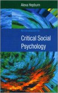 Cover: 9780761962106 | An Introduction to Critical Social Psychology | Alexa Hepburn | Buch