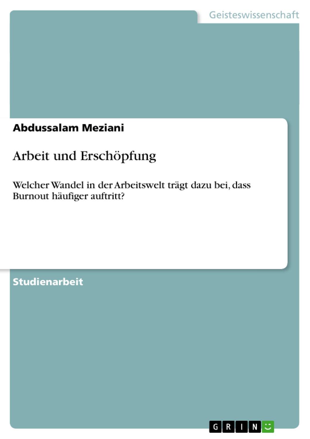 Cover: 9783656524809 | Arbeit und Erschöpfung | Abdussalam Meziani | Taschenbuch | Paperback