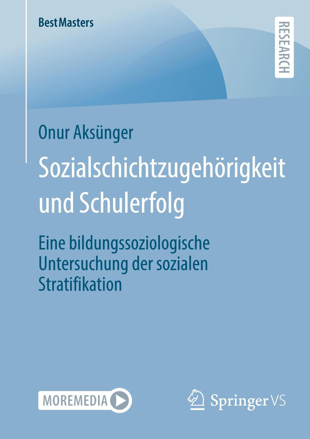 Cover: 9783658397975 | Sozialschichtzugehörigkeit und Schulerfolg | Onur Aksünger | Buch