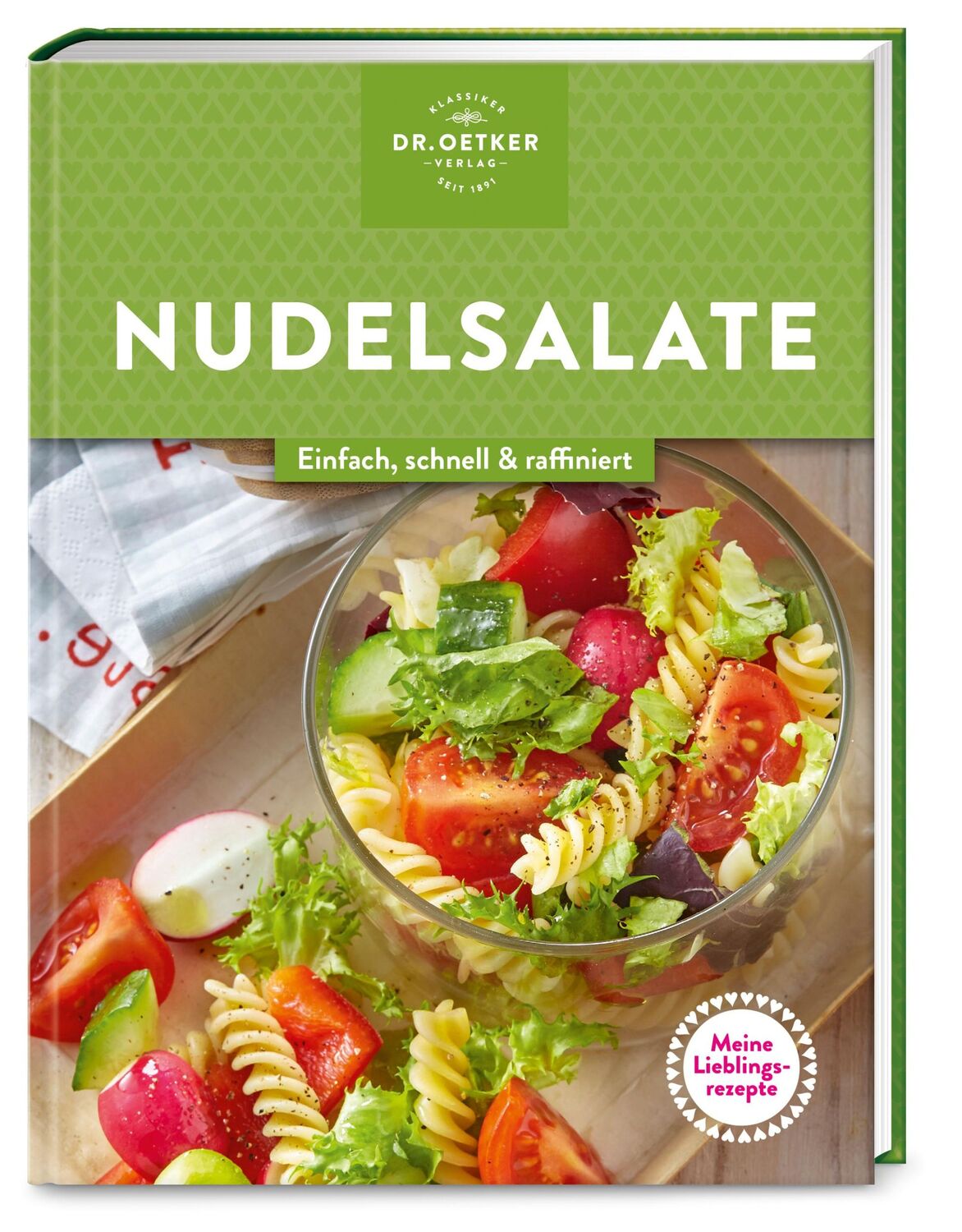 Cover: 9783767018525 | Meine Lieblingsrezepte: Nudelsalate | Oetker Verlag (u. a.) | Buch