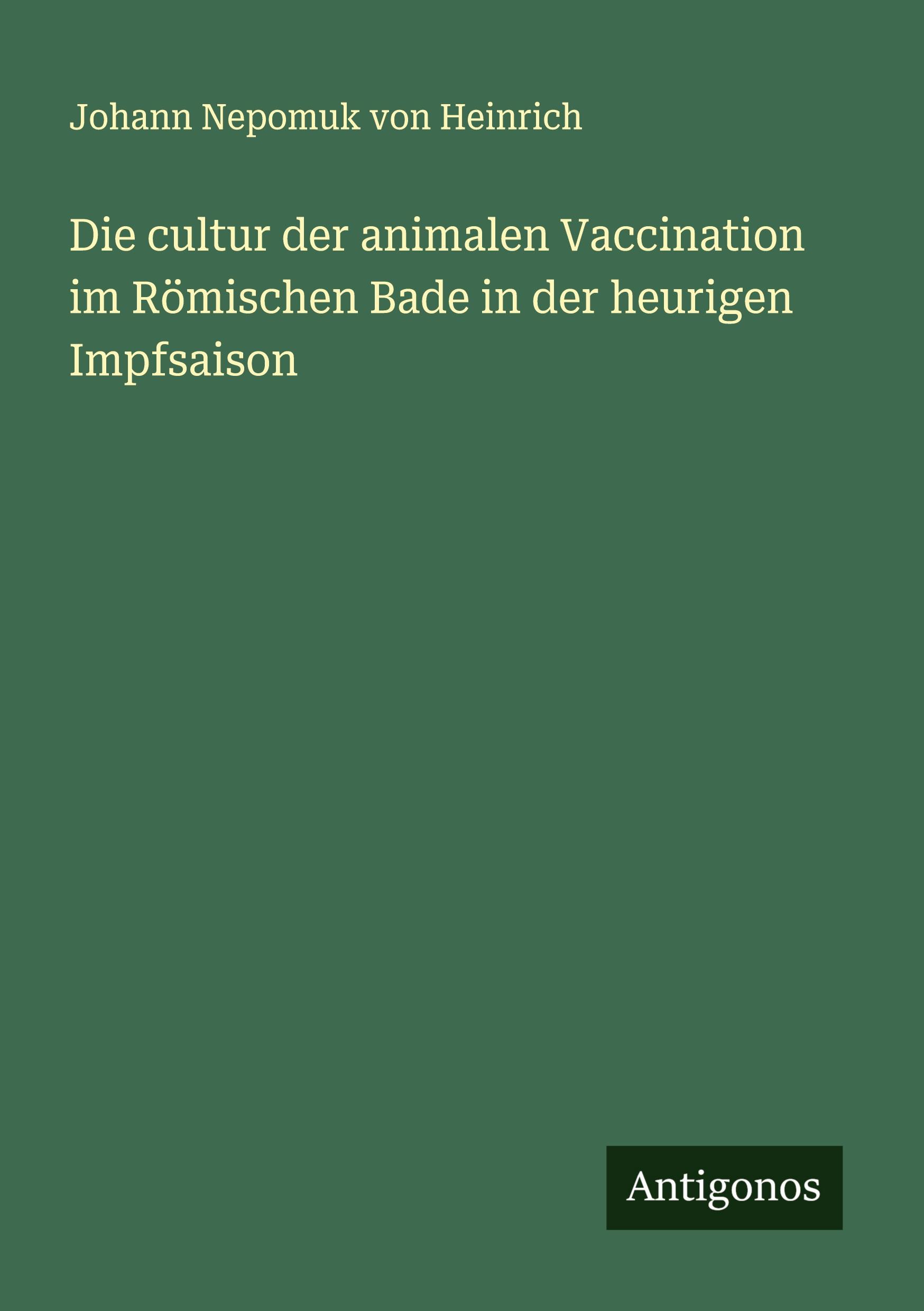 Cover: 9783386439077 | Die cultur der animalen Vaccination im Römischen Bade in der...