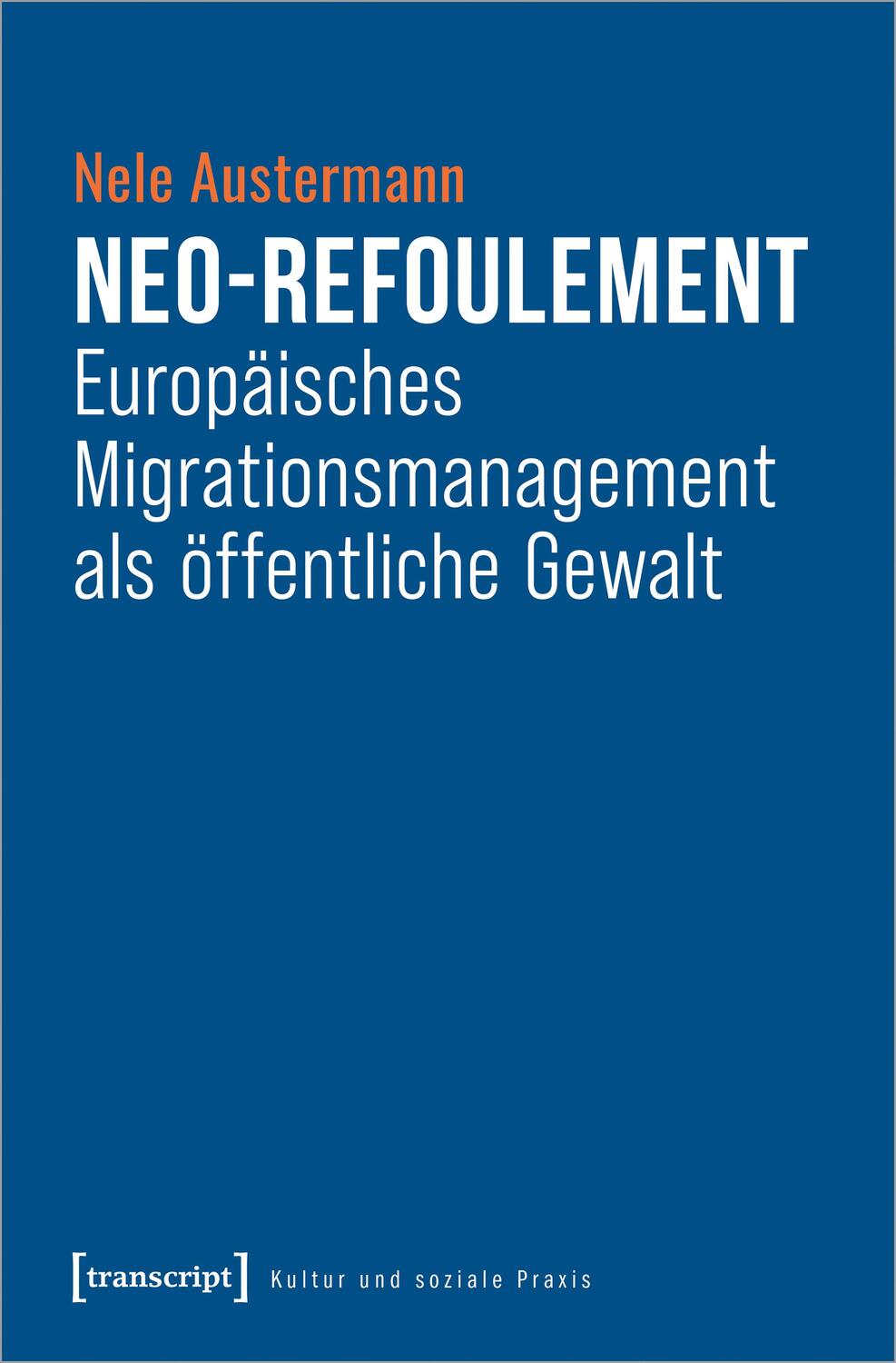 Cover: 9783837664560 | Neo-Refoulement - Europäisches Migrationsmanagement als öffentliche...