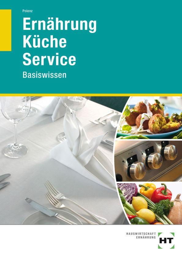 Cover: 9783582042958 | Ernährung - Küche - Service | Basiswissen | Taschenbuch | Deutsch