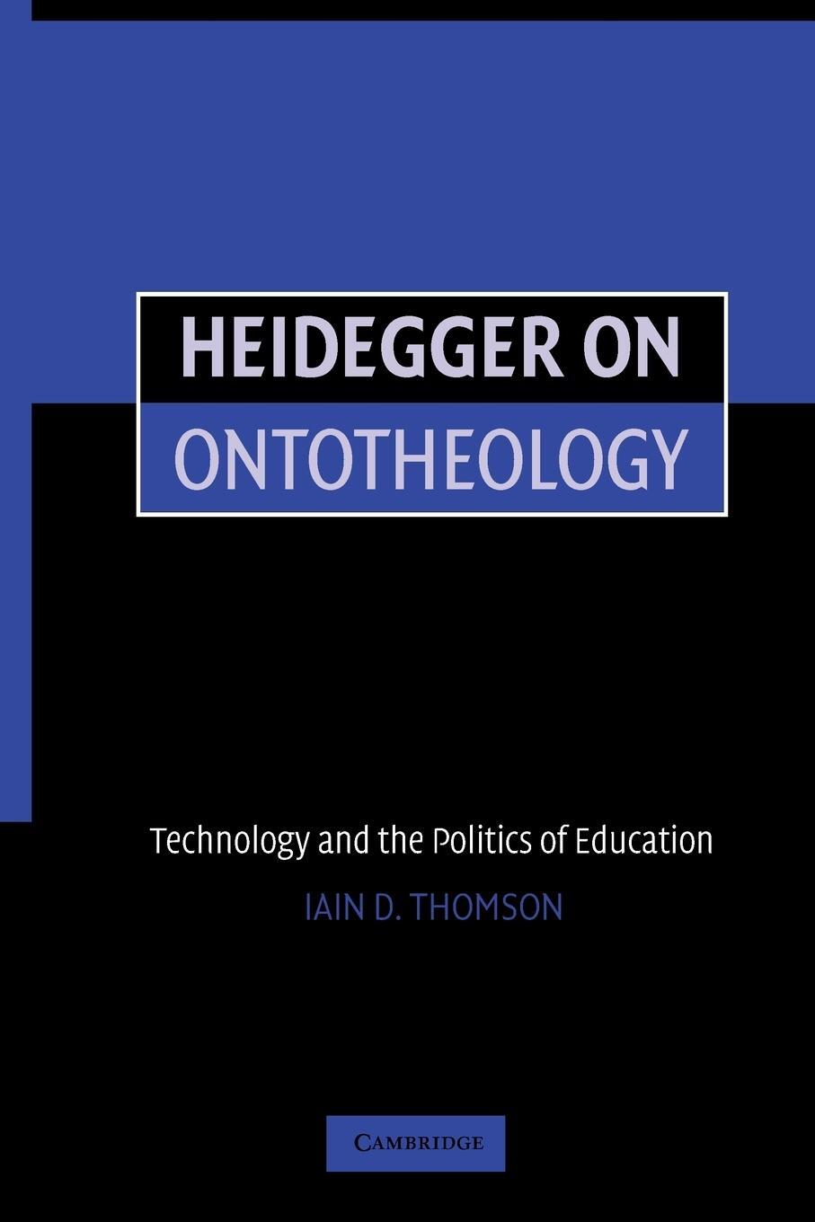 Cover: 9780521616591 | Heidegger on Ontotheology | Technology and the Politics of Education