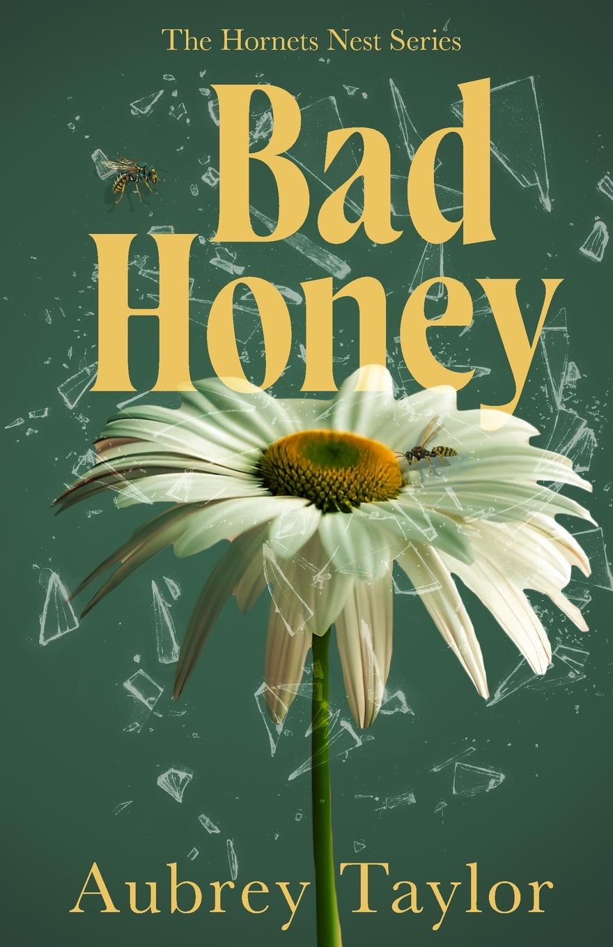 Cover: 9781738913022 | Bad Honey | Aubrey Taylor | Taschenbuch | Englisch | 2024