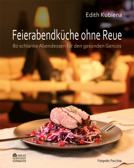 Cover: 9783942051378 | Feierabendküche ohne Reue | Edith Kubiena | Buch | 2012 | Kornmayer