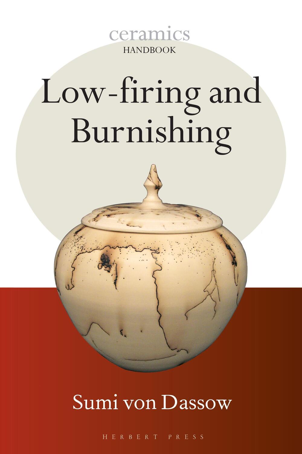 Cover: 9781912217588 | Low-firing and Burnishing | Sumi von Dassow | Taschenbuch | Englisch