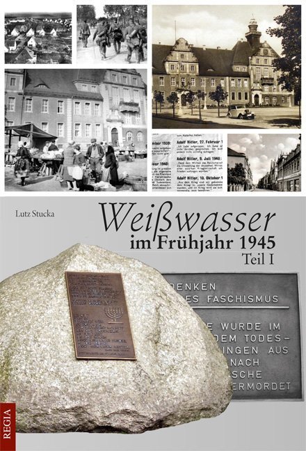 Cover: 9783869292762 | Weißwasser im Frühjahr 1945. Tl.1 | Lutz Stucka | Taschenbuch | 2014