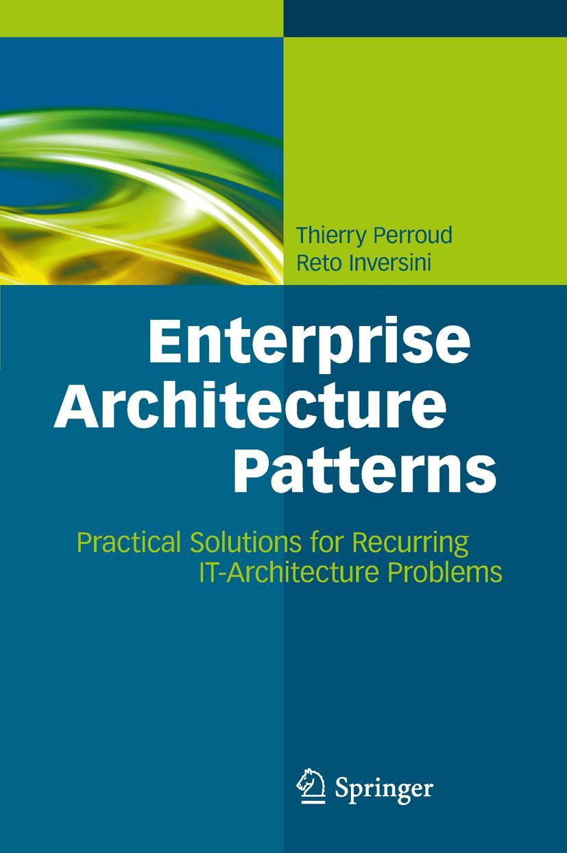 Cover: 9783642375606 | Enterprise Architecture Patterns | Reto Inversini (u. a.) | Buch | xi