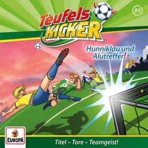 Cover: 194398174723 | Folge 91: Hunniklau und Alutreffer! | Teufelskicker | Audio-CD | 1 CD