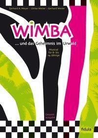 Cover: 9783872260208 | Wimba...und das Geheimnis im Urwald | Meyer | Broschüre | 72 S. | 2015