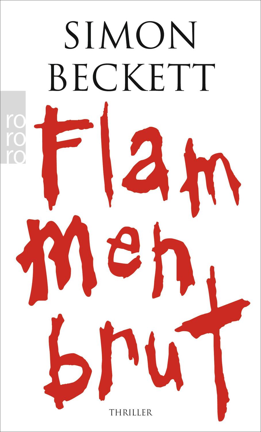 Cover: 9783499249167 | Flammenbrut | Simon Beckett | Taschenbuch | Deutsch | 2009