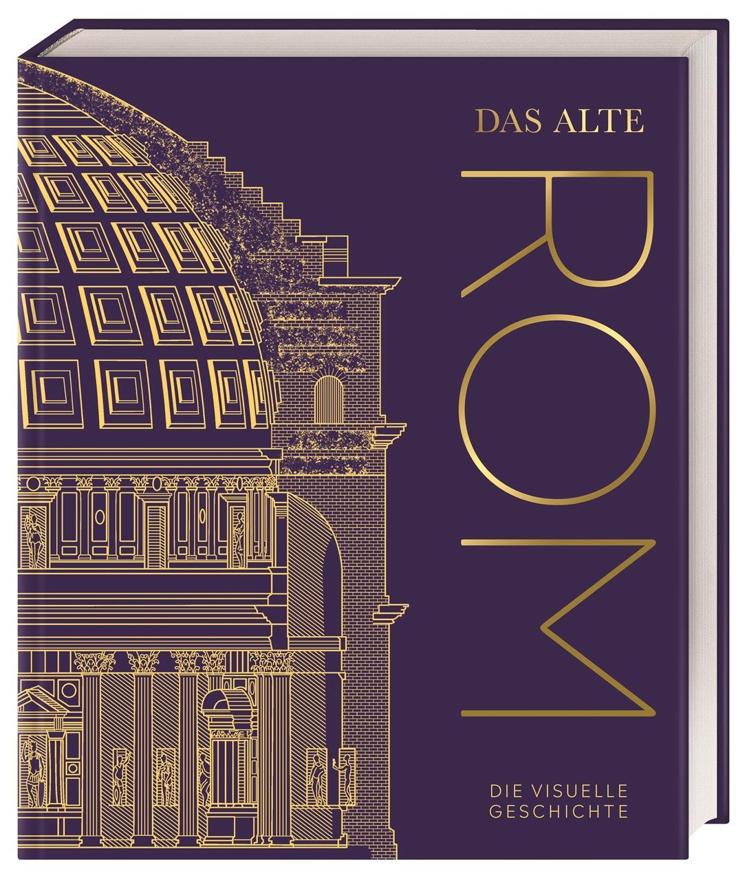 Cover: 9783831047505 | DK Kulturgeschichte. Das alte Rom | Laura Aitken-Burt (u. a.) | Buch