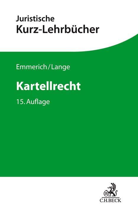Cover: 9783406769726 | Kartellrecht | Ein Studienbuch | Volker Emmerich (u. a.) | Taschenbuch