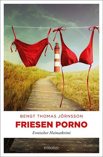Cover: 9783954516070 | Friesen Porno | Bengt Thomas Jörnsson | Taschenbuch | Deutsch | 2015
