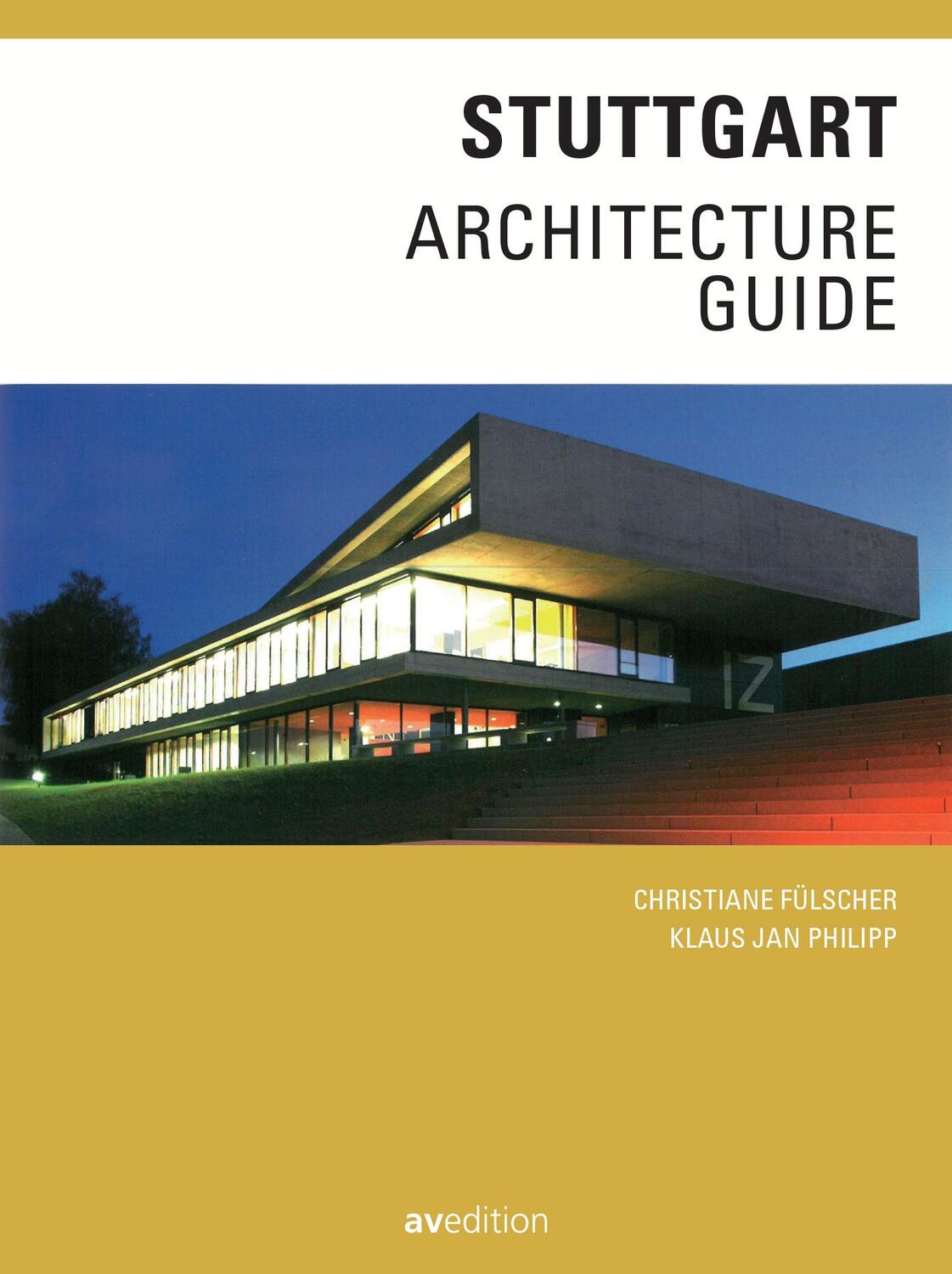 Cover: 9783899862645 | Stuttgart Architecture Guide | Christiane Fülscher (u. a.) | Buch