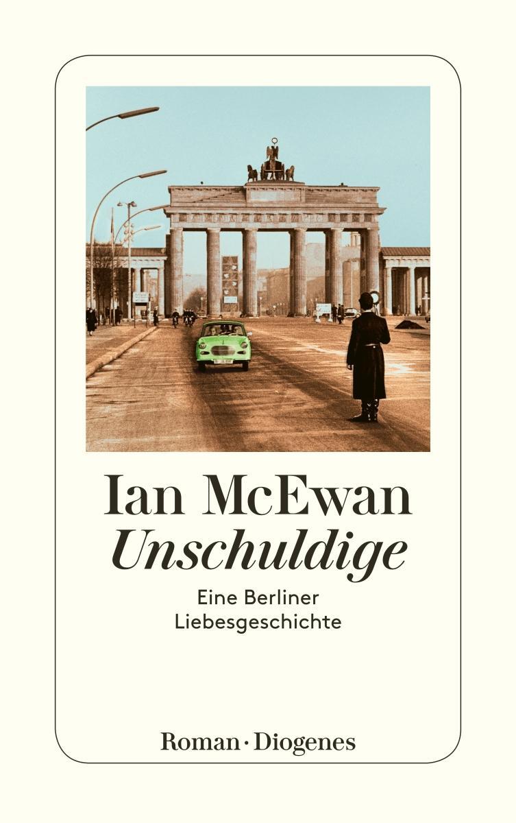 Cover: 9783257225792 | Unschuldige | Eine Berliner Liebesgeschichte | Ian McEwan | Buch