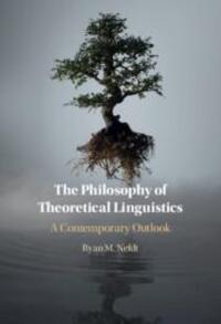 Cover: 9781316514252 | The Philosophy of Theoretical Linguistics | A Contemporary Outlook