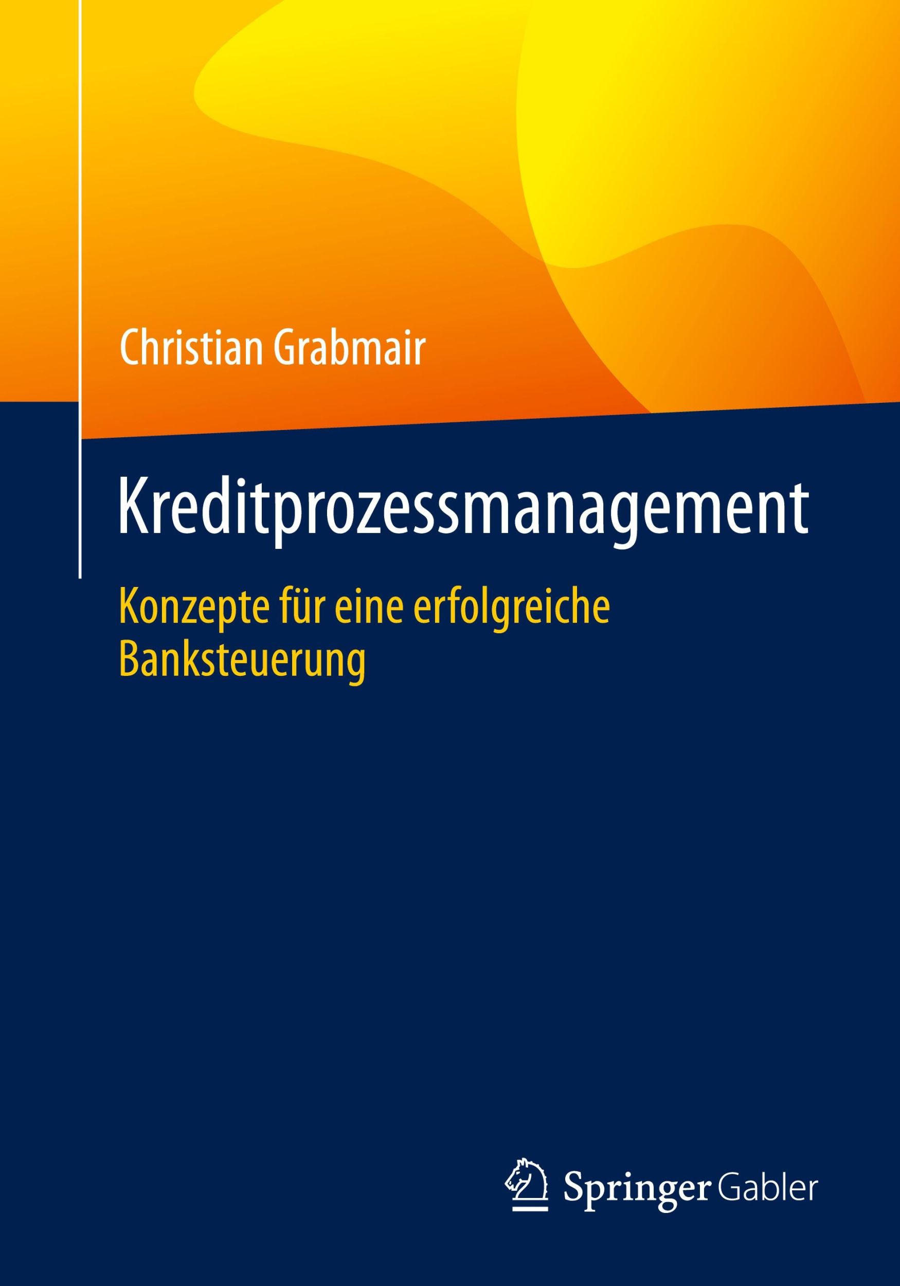 Cover: 9783658437923 | Kreditprozessmanagement | Konzepte für eine erfolgreiche Banksteuerung