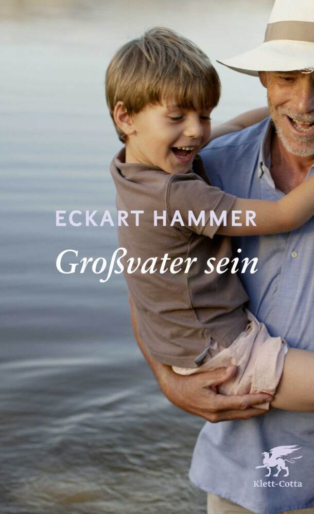 Cover: 9783608981964 | Großvater sein | Eckart Hammer | Taschenbuch | 175 S. | Deutsch | 2019
