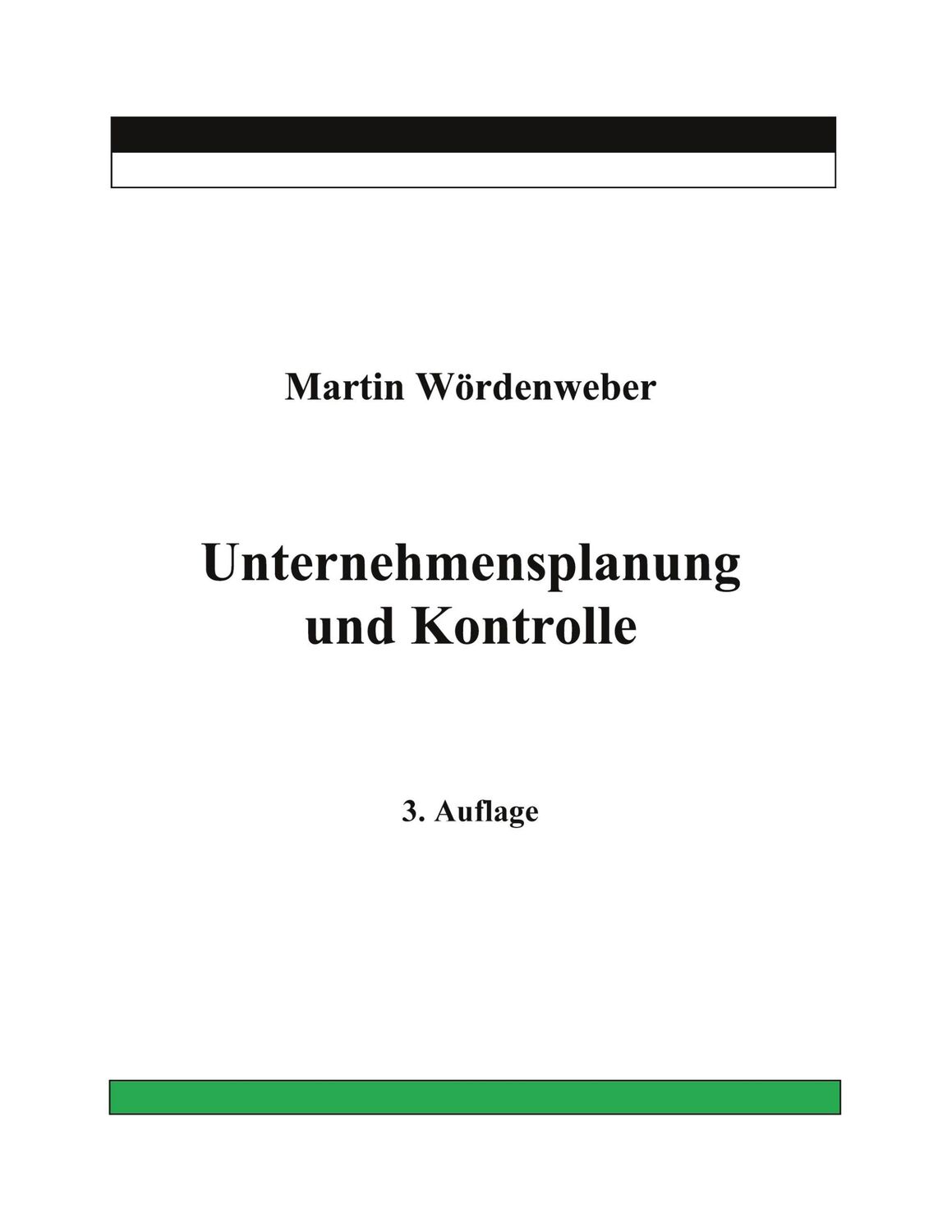 Cover: 9783752602647 | Unternehmensplanung und Kontrolle | Martin Wördenweber | Taschenbuch