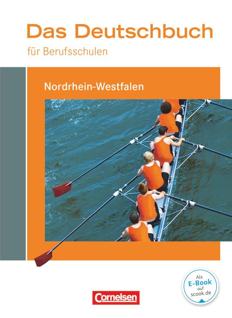 Cover: 9783064511453 | Das Deutschbuch für Berufsschulen. Schülerbuch Nordrhein-Westfalen