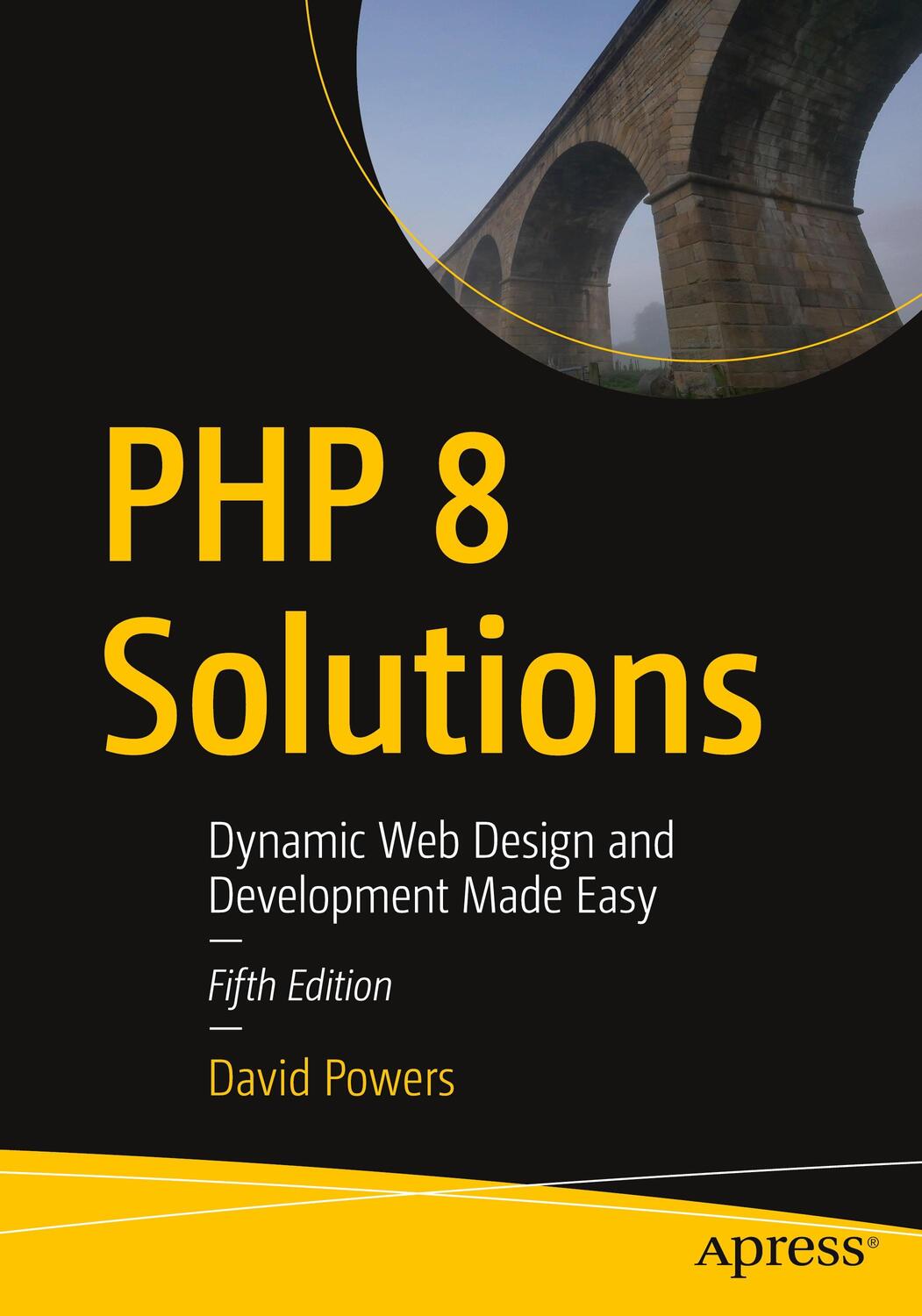 Cover: 9781484271407 | PHP 8 Solutions: Dynamic Web Design and Development Made Easy | Powers