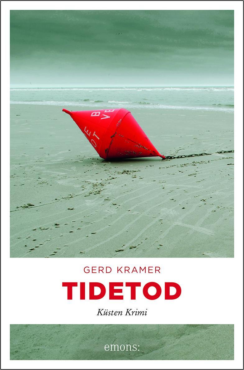 Cover: 9783740804060 | Tidetod | Küsten Krimi | Gerd Kramer | Taschenbuch | Deutsch | 2018