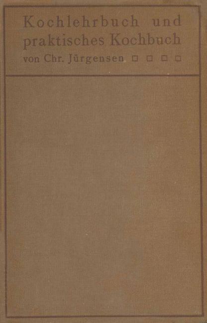 Cover: 9783642899188 | Kochlehrbuch und praktisches Kochbuch | Chr. Jürgensen | Taschenbuch