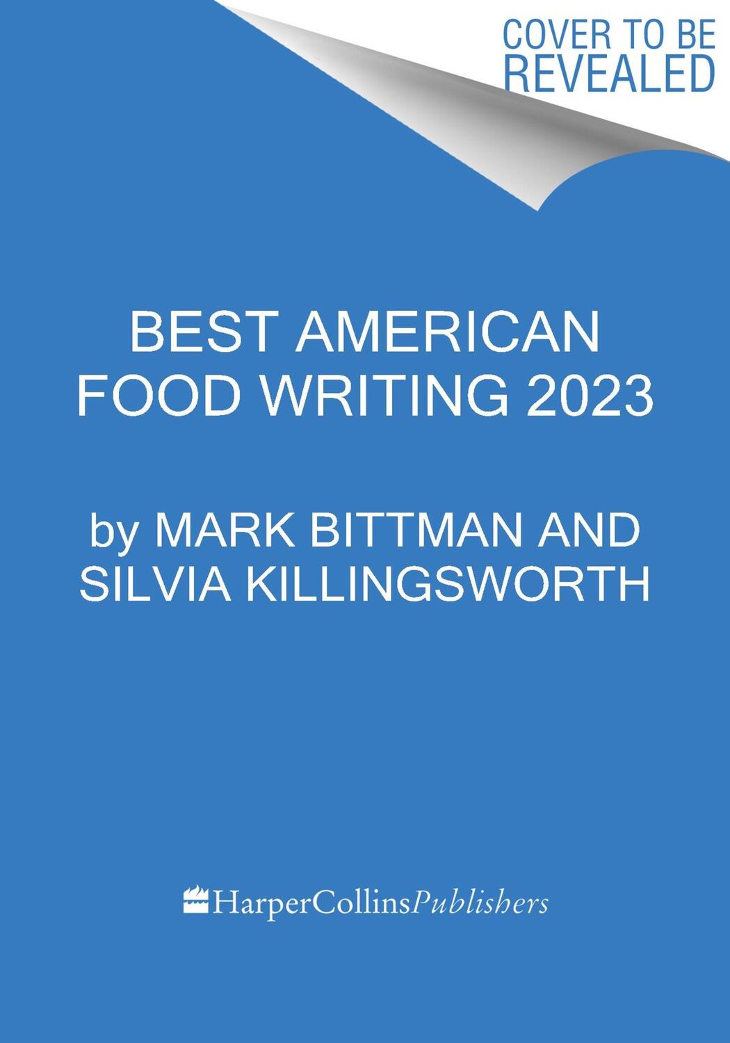 Cover: 9780063322523 | The Best American Food Writing 2023 | Mark Bittman (u. a.) | Buch