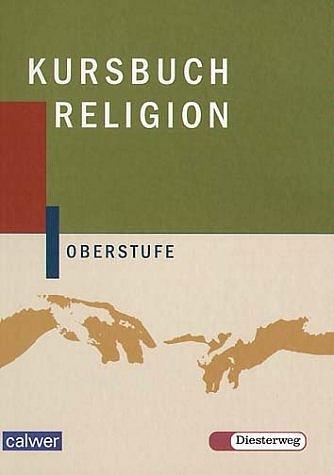 Cover: 9783766838568 | Kursbuch Religion Oberstufe. Schülerbuch | Hartmut Rupp (u. a.) | Buch
