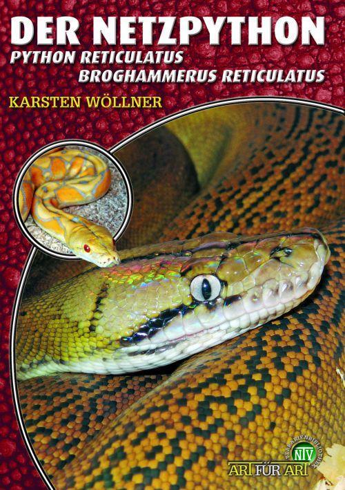 Cover: 9783866591776 | Der Netzpython | Python reticulatus, Broghammerus reticulus | Wöllner