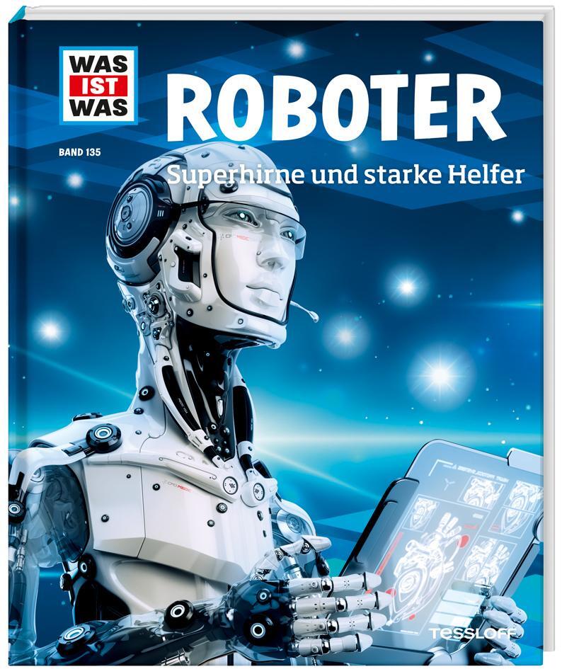 Cover: 9783788620899 | WAS IST WAS Band 135 Roboter. Superhirne und starke Helfer | Flessner