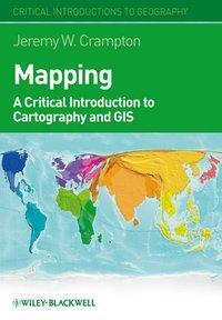 Cover: 9781405121736 | Mapping | A Critical Introduction to Cartography and GIS | Crampton